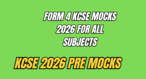 kcse Pre mocks 2026