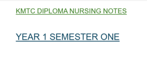 Kmtc diploma Nursing notes Year 1
